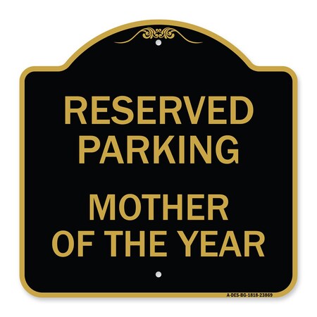 Signmission Designer Series Sign-Mother of Year, Black & Gold Aluminum Sign, 18" x 18", BG-1818-23869 A-DES-BG-1818-23869